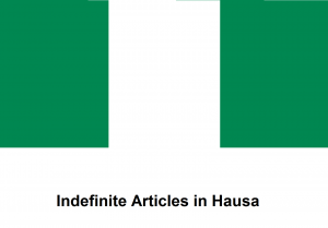 Indefinite Articles in Hausa