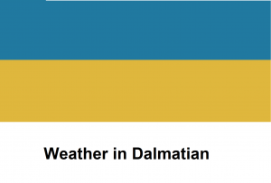Weather in Dalmatian