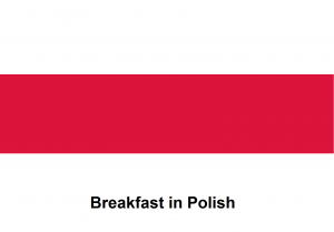 Breakfast in Polish