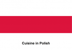 Cuisine in Polish