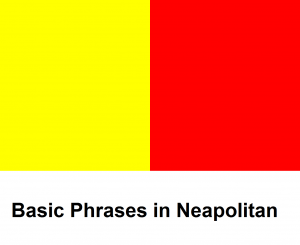 Basic Phrases in Neapolitan
