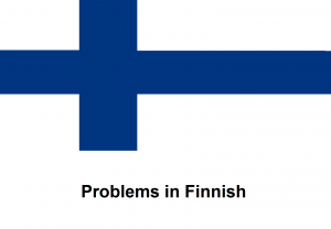 Problems in Finnish