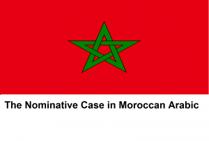 The Nominative Case in Moroccan Arabic