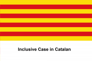 Inclusive Case in Catalan
