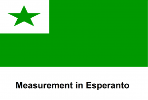 Measurement in Esperanto