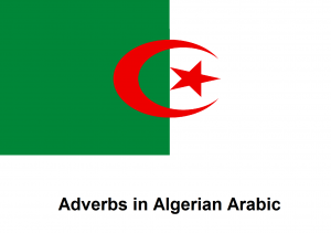 Adverbs in Algerian Arabic