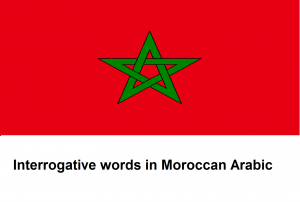 Interrogative words in Moroccan Arabic.png