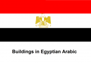 Buildings in Egyptian Arabic