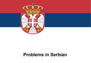 Problems in Serbian